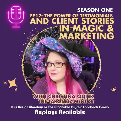🎤 S1 - E12: The Power of Testimonials and Client Success Stories in Magic and Marketing
