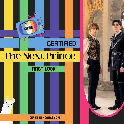 Certified The Next Prince: First Look