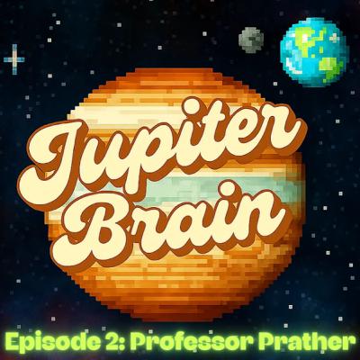 Episode 2 Professor Prather