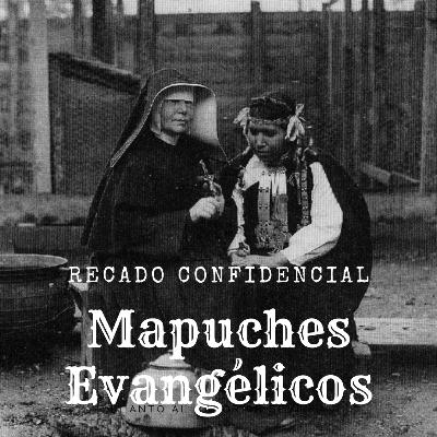 Mapuches Evangélicos Mapuches Evangélicos