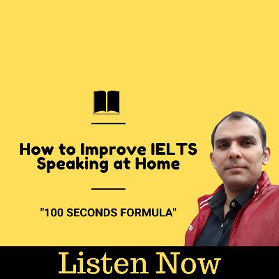 How to Improve your English Speaking at Home.  (100 Seconds Formula) How to Improve your English Speaking at Home.  (100 Seconds Formula)