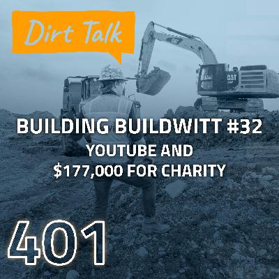 YouTube and $177,000 for Charity (Building BuildWitt #32) — DT 401