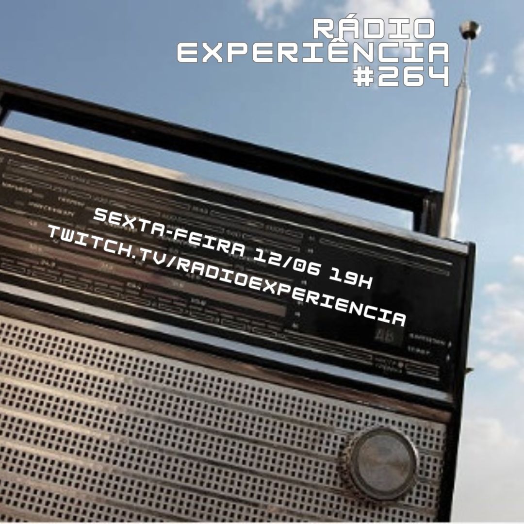 Rádio Experiência #264 episode artwork