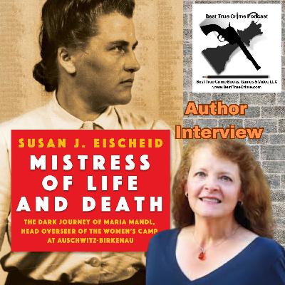 Maria Mandl "Mistress of Life & Death" author Susan J. Eischeid Maria Mandl "Mistress of Life & Death" author Susan J. Eischeid