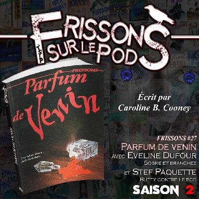 2x09 Parfum de venin 2x09 Parfum de venin