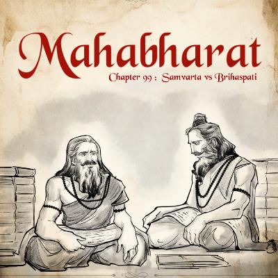 Ep.99: The Day Fire Fled: Samvarta vs Brihaspati