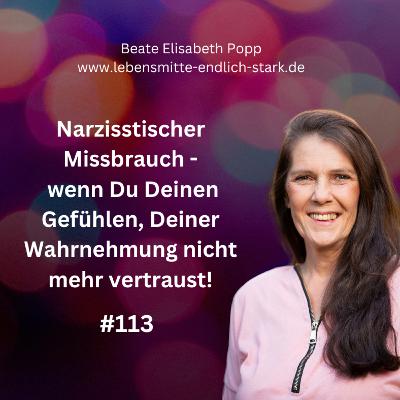 Narzisstischer Missbrauch - wenn Du Deinen Gefühlen, Deiner Wahrnehmung nicht vertraust! #113