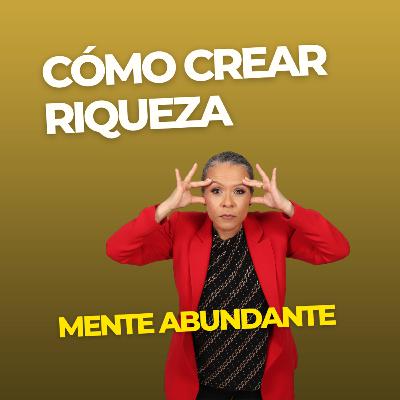 BIENVENIDA. CÓMO CREAR RIQUEZA: Mente Abundante. La ciencia de hacerse rico. EN ESPAÑOL Actualizado