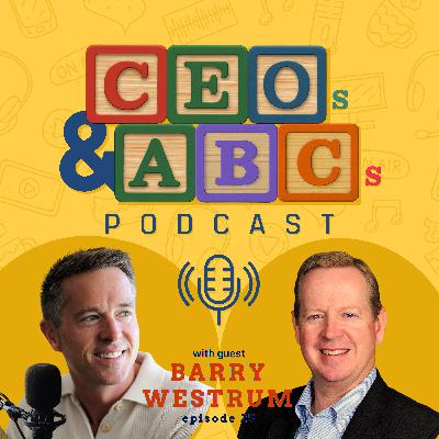 Barry Westrum (Dairy Queen, KFC, Del Taco, Taco John's) Building Culturally Relevant, Emotionally Connected Brands & The Power of Boundaries at Creating Work-Life Balance