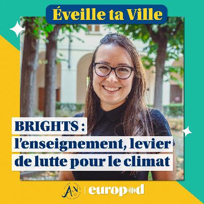 BRIGHTS : l’enseignement, un levier de lutte contre le dérèglement climatique (Bonus)