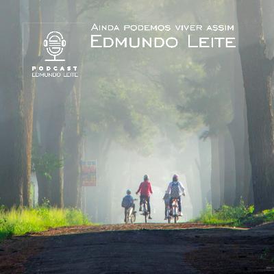 Ainda podemos viver assim (Edmundo Leite)