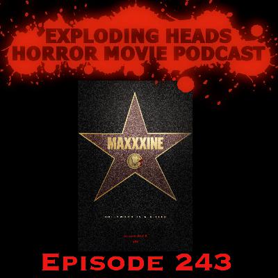 Exploding Heads 243: Maxxxine (2024)