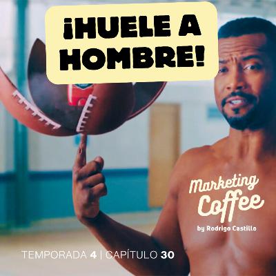 T4 C30 Huele como hombre (caso Old Spice)