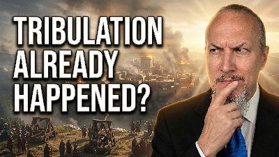 Revelation & Josephus: Did the Great Tribulation Happen in 70 AD?