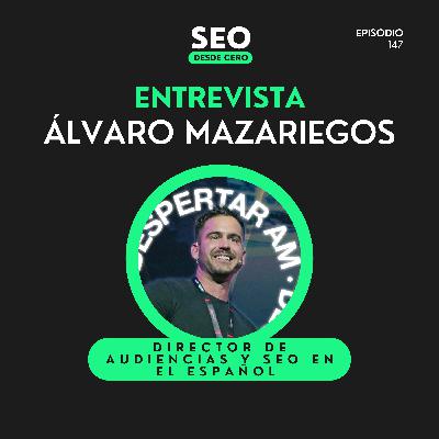 Cómo EL ESPAÑOL lleva meses siendo el medio Nº1 en España (con Álvaro Mazariegos)