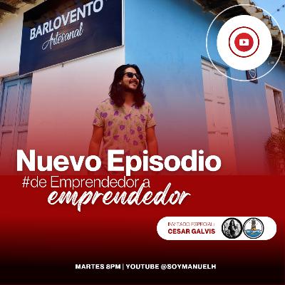 Músico y Emprendedor: Cesar Galvis | Ep 2 Hablando De Emprendedor a Emprendedor Con Soymanuelh | Conociendo al Emprendedor Músico y Emprendedor: Cesar Galvis | Ep 2 Hablando De Emprendedor a Emprendedor Con Soymanuelh | Conociendo al Emprendedor