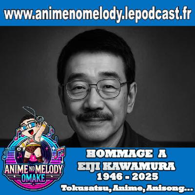 Anime No Melody  OMAKE #31 - HOMMAGE A EIJI KAWAMURA