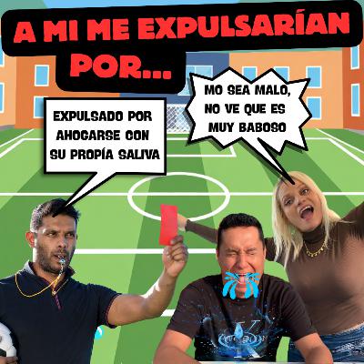 A MI ME EXPULSARÍAN POR
