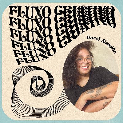 Fluxo #2 - Carol Almeida - Instagram e Slow Content