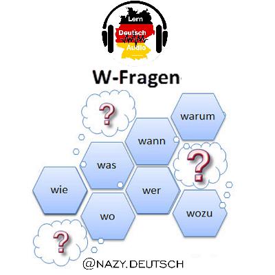 W-Fragen W-Fragen
