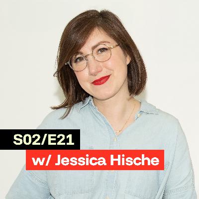 S02/E21 — Jessica Hische: I'm Already Living the Life Millionaires Dream Of Having Someday