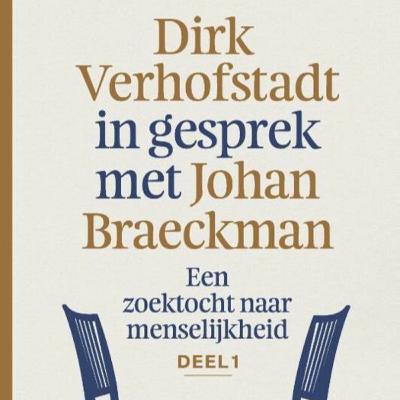 Dirk Verhofstadt in gesprek met Johan Braeckman