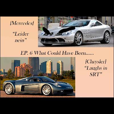 Cars That Could Have...Should've Been.....