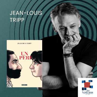 Jean-Louis Tripp - Un Père