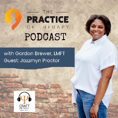 How Therapists Can Use Social Media Without Feeling Fake | Jazzmyn Proctor | TPOT 424