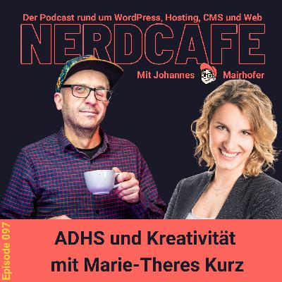 097 - ADHS und Kreativität mit Marie-Theres Kurz 097 - ADHS und Kreativität mit Marie-Theres Kurz