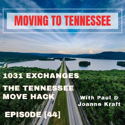 1031 Exchanges - The Tennessee Move Hack