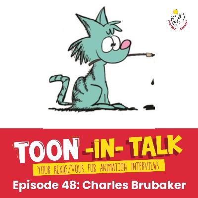 Episode 48: Interview with Charles Brubaker Episode 48: Interview with Charles Brubaker