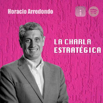 Una Charla con Horacio Arredondo - Decano de EGADE Business School Tecnológico de Monterrey