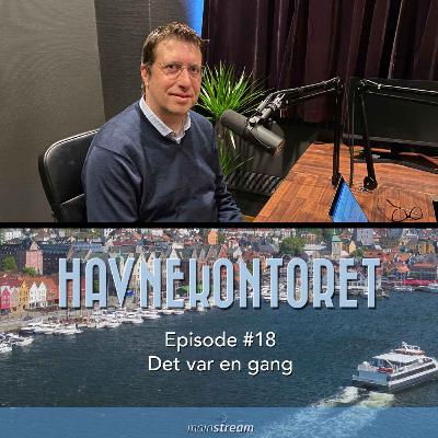 Ep. #18 - Det var en gang Ep. #18 - Det var en gang