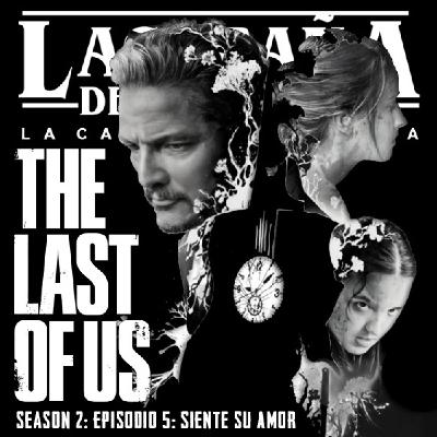 Especial de La Cabaña: The Last of Us Temporada 2 Capítulo 5