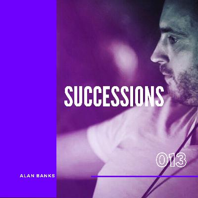 013 Successions with Alan Banks