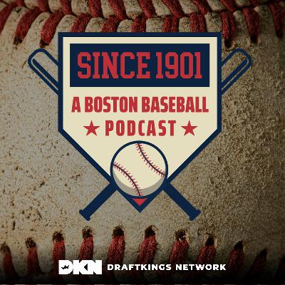 Since 1901: A Boston Baseball Podcast | Welcome To A New Era On MLB Opening Day