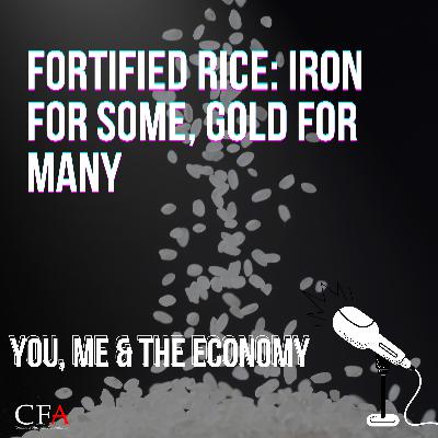 Fortified Rice- iron for some, gold for many