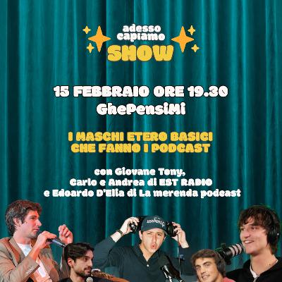 adessocapiamo I MASCHI ETERO BASICI CHE FANNO PODCAST