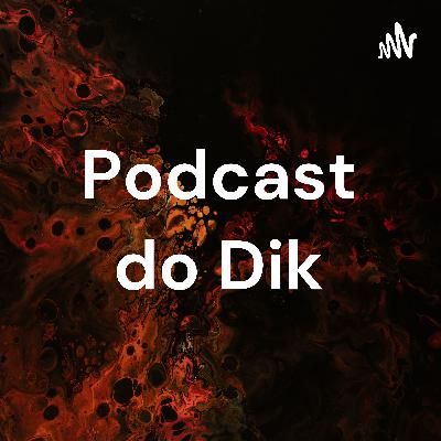 Podcast do Dik (Trailer)