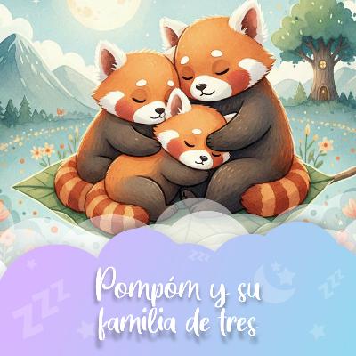 Cuento nº95 Pompón y su familia de 3 Cuento nº95 Pompón y su familia de 3