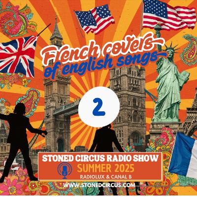 Special show : reprises françaises de classiques garage des 60's à nos jours #2