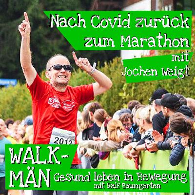 Nach Covid zurück zum Marathon – mit Jochen Weigt Nach Covid zurück zum Marathon – mit Jochen Weigt