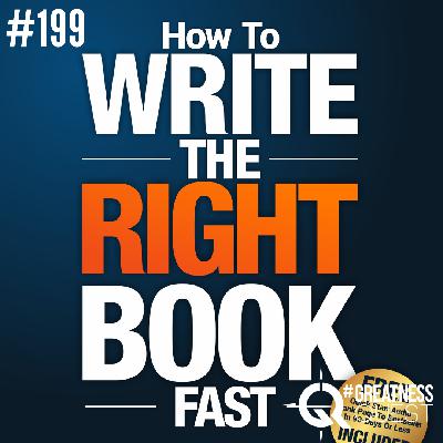 #199: HOW TO WRITE THE RIGHT BOOK FAST - Daily Mentoring w/ Trevor Crane #greatnessquest