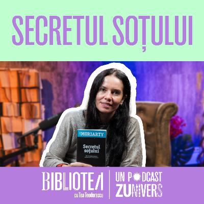 SECRETUL SOȚULUI de LIANE MORIARTY | BiblioTea cu Tea Teodorescu 104