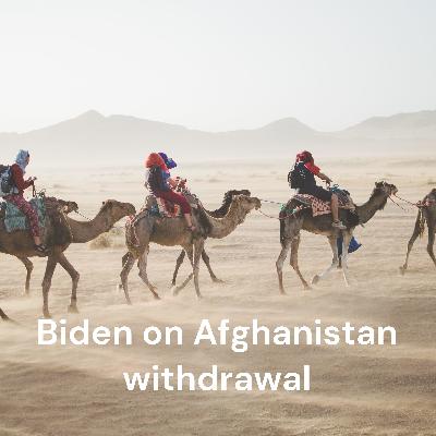 Biden on Afghanistan withdrawal: 'This is about America leading the world'