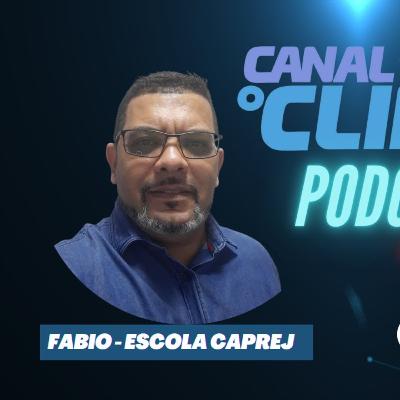 #031 - Profissionalizar-se é importante - Fábio CAPRERJ - 3ª Temporada