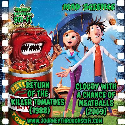 Return of the Killer Tomatoes (1988) & Cloudy with a Chance of Meatballs (2009): When Dinner Fights Back