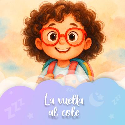 Cuento nº72 La vuelta al cole