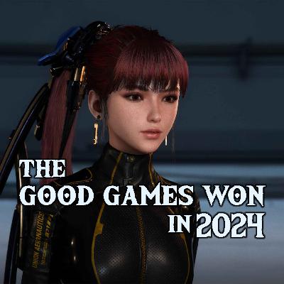 The Good Games Won in 2024